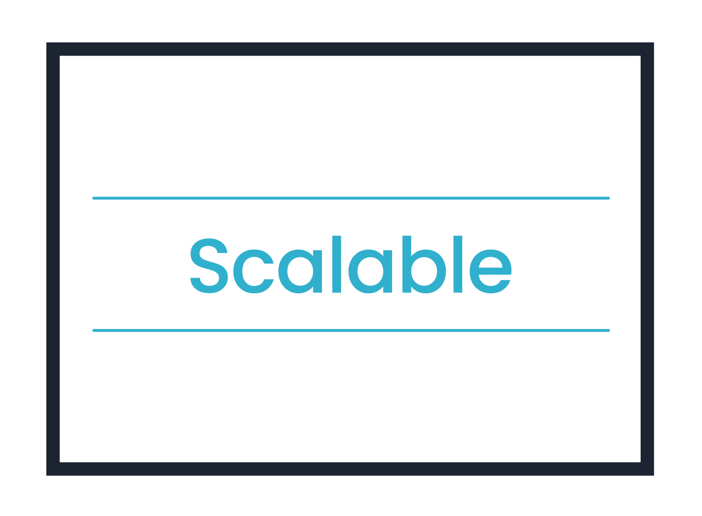 Scalable